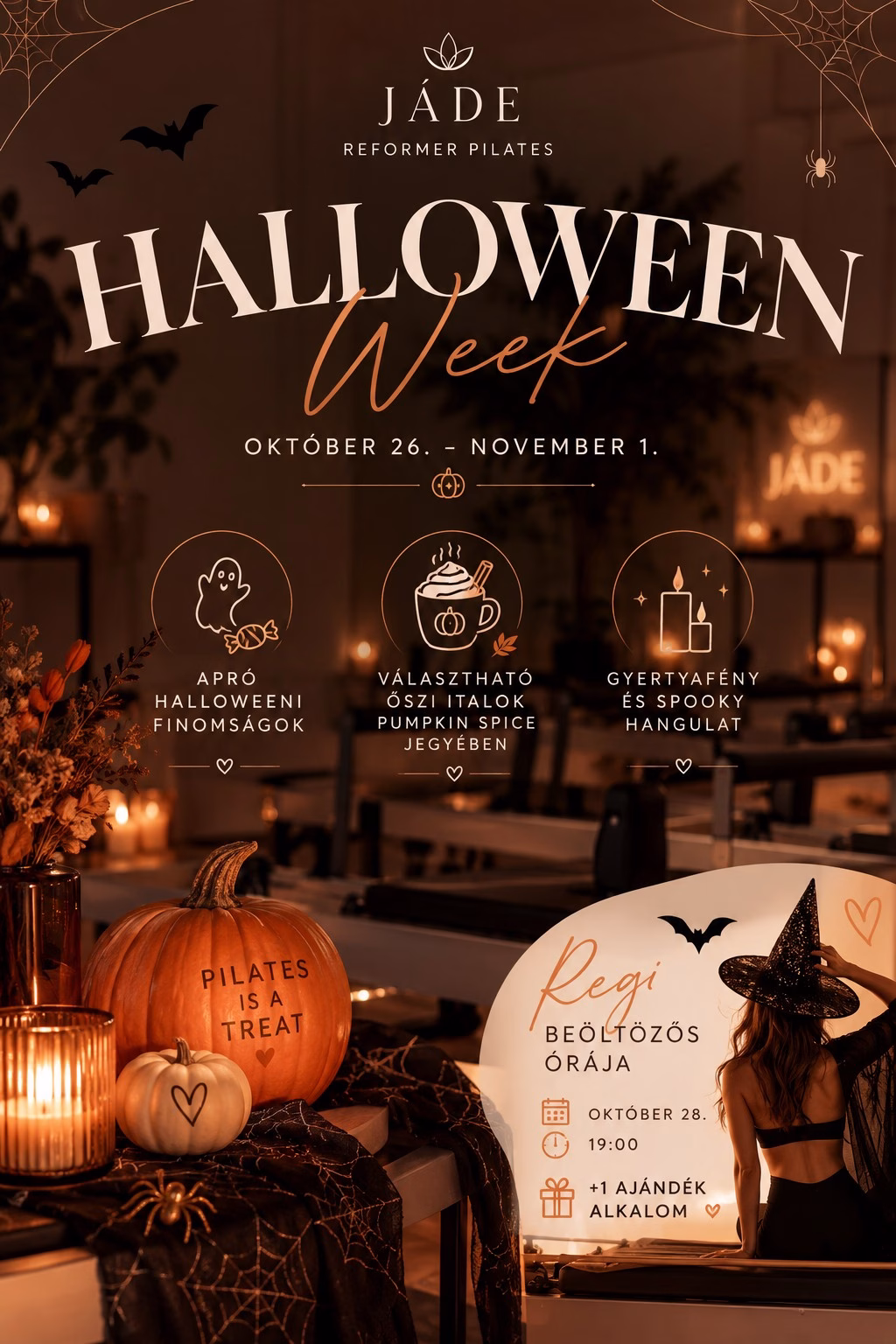 🎃 HALLOWEEN WEEK AT JÁDE
Október 26. – november 1. között beköltözik a Halloween varázsa a Jáde Reformer Pilates Stúdióba!
🍬 Trick or Treat? Egész héten minden vendégünket apró halloweeni finomságokkal és választható, őszi hangulatú forróitalokkal várjuk, a Pumpkin Spice jegyében. ☕🍂
🕯️ Spooky Pilates Vibes – Délutáni óráinkon a gyertyafény, a különleges fények és a sejtelmes halloweeni hangulat garantált!
👻 HALLOWEEN REFORMER SPECIAL – COSTUME EDITION | OKTÓBER 28. 19:00
Csatlakozz Regina különleges Halloween Reformer órájához, és érkezz halloweeni jelmezben!
🧡 A jutalmad: +1 AJÁNDÉK ALKALOM a bérletedhez!
Dress code: Halloween-tematikájú jelmez – engedd szabadjára a kreativitásodat!
📲 Bejelentkezés: https://jadepilates.motibro.com/
✨ Várunk szeretettel egy héten át, ahol a Pilates egy kis halloweeni varázslattal találkozik a Szőlőligetben!